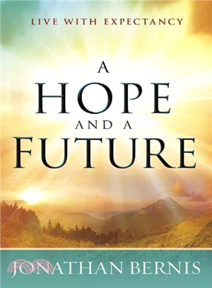 A Hope and a Future ─ Live With Expectancy