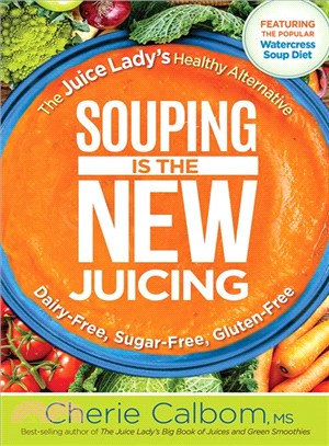 Souping Is the New Juicing ─ The Juice Lady's Healthy Alternative