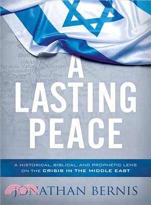 A Lasting Peace ― A Historical, Biblical, and Prophetic Lens on the Crisis in the Middle East