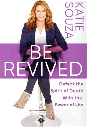 Be Revived ― Defeat the Spirit of Death With the Power of Life