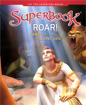 Roar! ― Daniel and the Lions' Den