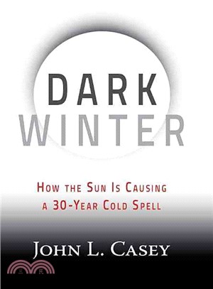 Dark Winter ─ How the Sun Is Causing a 30-Year Cold Spell