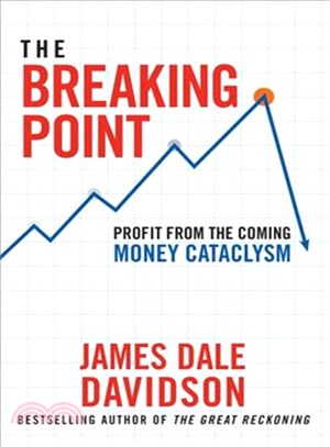 The Breaking Point ─ Profit from the Coming Money Cataclysm