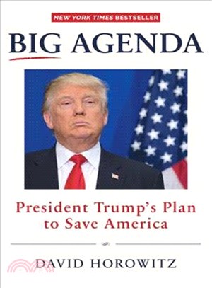 Big Agenda ─ President Trump's Plan to Save America