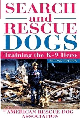 Search and Rescue Dogs ― Training the K-9 Hero