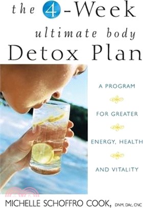 The 4-Week Ultimate Body Detox Plan ― A Program for Greater Energy, Health, and Vitality