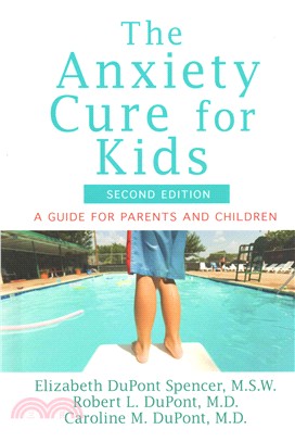 The Anxiety Cure for Kids ― A Guide for Parents and Children