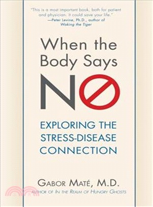 When the Body Says No ― Exploring the Stress-disease Connection