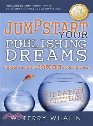 Jumpstart Your Publishing Dreams ― Insider Secrets to Skyrocket Your Success