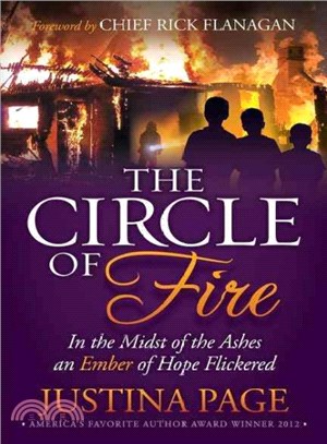 The Circle of Fire ― In the Midst of the Ashes an Ember of Hope Flickered