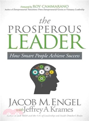 The Prosperous Leader ― How Smart People Achieve Success
