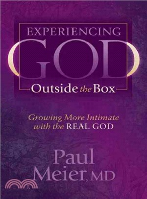 Experiencing God Outside the Box ― Growing More Intimate With the Real God