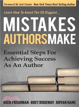 Mistakes Authors Make ― Essential Steps for Achieving Success As an Author