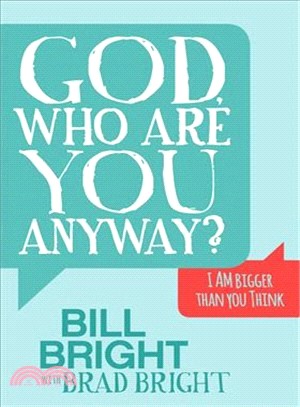 God, Who Are You Anyway? ― I Am Bigger Than You Think