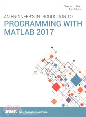 An Engineer's Introduction to Programming With MATLAB 2017