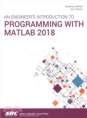 An Engineer's Introduction to Programming + Matlab 2018