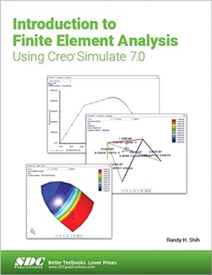 Introduction to Finite Element Analysis Using Creo Simulate 7.0