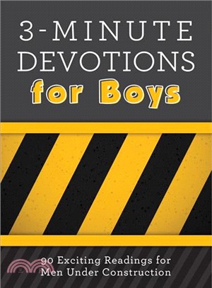 3-Minute Devotions for Boys ─ 90 Exciting Readings for Men Under Construction