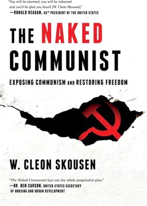 The Naked Communist：Exposing Communism and Restoring Freedom