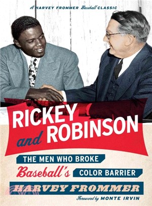 Rickey and Robinson ─ The Men Who Broke Baseball's Color Barrier