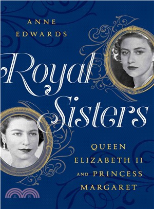 Royal Sisters ─ Queen Elizabeth II and Princess Margaret