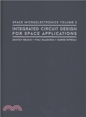 Space Microelectronics ― Integrated Circuit Design for Space Applications