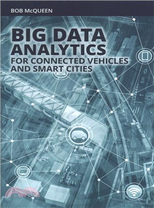 Big Data Analytics for Connected Vehicles and Smart Cities