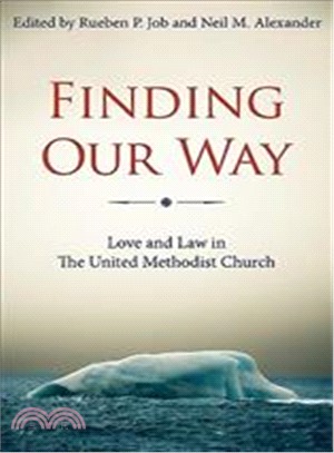 Finding Our Way ─ Love and Law in the United Methodist Church