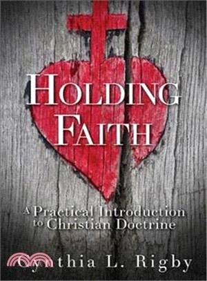 Holding Faith ― A Practical Introduction to Christian Doctrine