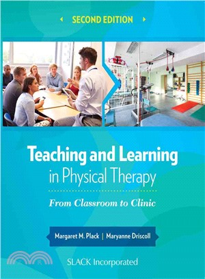 Teaching and Learning in Physical Therapy ─ From Classroom to Clinic
