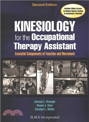 Kinesiology for the Occupational Therapy Assistant ─ Essential Components of Function and Movement