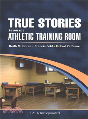 True Stories from the Athletic Training Room