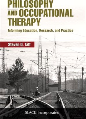Philosophy and Occuaptional Therapy ― Informing Education, Research, and Practice