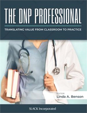 The Dnp Professional: Translating Value from Classroom to Practice