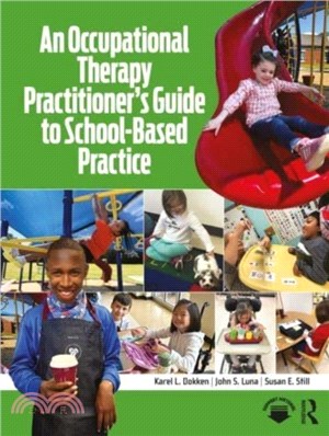 An Occupational Therapy Practitioner's Guide to School-Based Practice