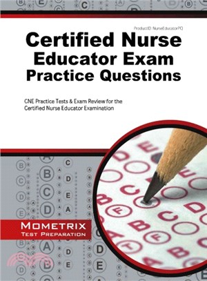Certified Nurse Educator Exam Practice Questions ─ CNE Practice Tests & Exam Review for the Certified Nurse Educator Examination