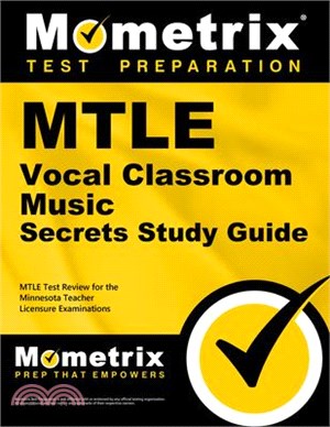 Mtle Vocal Classroom Music Secrets Study Guide: Mtle Test Review for the Minnesota Teacher Licensure Examinations