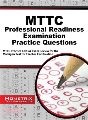 MTTC Professional Readiness Examination Practice Questions ─ MTTC Practice Tests & Exam Review for the Michigan Test for Teacher Certification