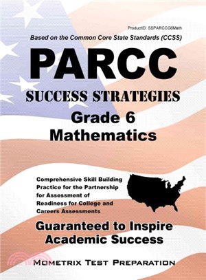 Parcc Success Strategies Grade 6 Mathematics ― Parcc Test Review for the Partnership for Assessment of Readiness for College and Careers Assessments