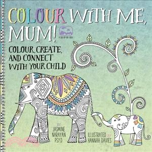 Colour with Me, Mum!