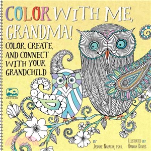 Color With Me, Grandma! ─ Color, Create, and Connect With Your Grandchild