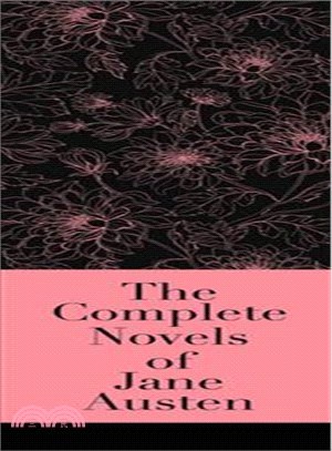 The Complete Novels of Jane Austen