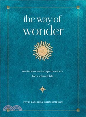 The Way of Wonder: Invitations and Simple Practices for a Vibrant Life