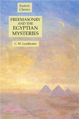 Freemasonry and the Egyptian Mysteries：Esoteric Classics