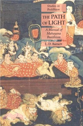 The Path of Light：A Manual of Mahayana Buddhism: Studies in Buddhism