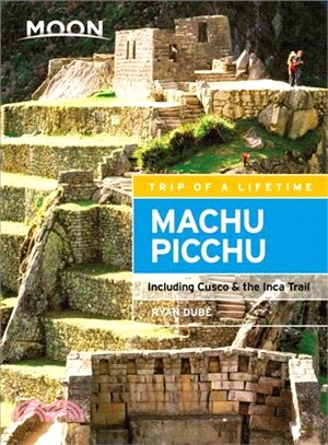 Moon Machu Picchu ─ Including Cusco & the Inca Trail