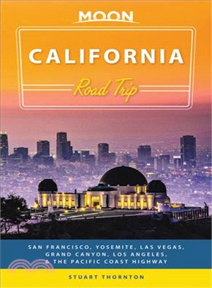 Moon Road Trip California ― San Francisco, Yosemite, Las Vegas, Grand Canyon, Los Angeles and the Pacific Coast