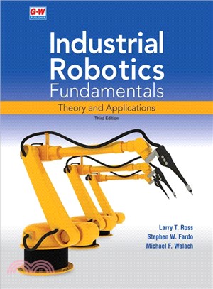 Industrial Robotics Fundamentals ─ Theory and Applications