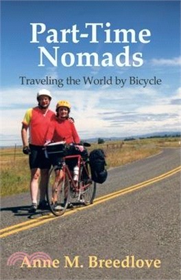 Part-Time Nomads: Traveling the World by Bicycle