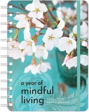 MINDFUL LIVING 20222023 WEEKLY PLANNER